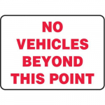 10" x 14" Safety Sign "No Vehicles Beyond ..."_noscript