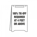 Fold-Ups Sign "100% Tie-Off Required at 4 Feet"