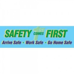 28" x 96" Wall Graphics "Safety Comes First ..."_noscript