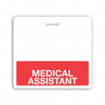 "MEDICAL ASSISTANT" Badge Buddies