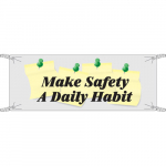 4' x 10' Sign "Make Safety A Daily Habit", Vinyl