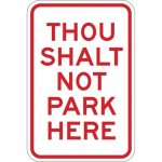 18" x 12" Aluminum Thou Shalt Not Park Here Sign_noscript