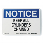 10" x 14" B-563 Notice Keep All Cylinders Chained Sign_noscript