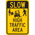 18" x 12" Aluminum Slow High Traffic Area Sign_noscript