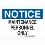 7" x 10" Aluminum Notice Maintenance Personnel Only Sign_noscript