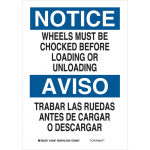 10" x 7" B-302 Notice Wheels Must Be Chocked ... Sign