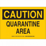 10" x 14" Aluminum Caution Quarantine Area Sign_noscript