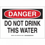 10" x 14" Aluminum Danger Do Not Drink This Water Sign_noscript