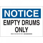 7" x 10" Polystyrene Notice Empty Drums Only Sign_noscript