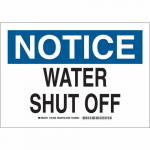 7" x 10" Polystyrene Notice Water Shut Off Sign_noscript