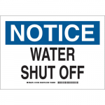 7" x 10" Polyester Notice Water Shut Off Sign_noscript