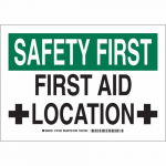10" x 14" Aluminum Safety First First Aid Location Sign_noscript