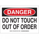 7" x 10" Polyester Danger Do Not Touch Out Of Order Sign_noscript