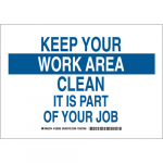 Area Clean It Is Part Of Your Job Sign_noscript