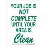 B-401 Complete Until Your Area Is Clean Sign_noscript