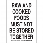 Raw & Cooked Foods Must Not Be... Sign