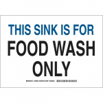 10" x 14" Polyester This Sink Is For Food Wash Only Sign
