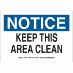 7" x 10" Polyester Notice Keep This Area Clean Sign_noscript