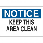 10" x 14" Polystyrene Notice Keep This Area Clean Sign