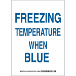 10" x 7" Polyester Freezing Temperature When Blue Sign_noscript