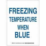 14" x 10" Aluminum Freezing Temperature When Blue Sign