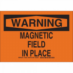 10" x 14" Aluminum Warning Magnetic Field In Place Sign_noscript