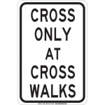 18" x 12" Polyester Cross Only At Cross Walks Sign_noscript