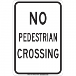 18" x 12" Polyester No Pedestrian Crossing Sign_noscript