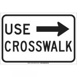 12" x 18" Aluminum Use Crosswalk Sign_noscript