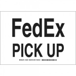 10" x 14" Polystyrene Fedex Pick Up Sign_noscript