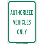 18" x 12" Polyester Authorized Vehicles Only Sign_noscript