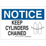 10" x 14" Polystyrene Notice Keep Cylinders Chained Sign
