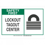 10" x 14" Sign "Safety First Lockout Tagout Center."_noscript