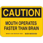 Cautionmouth Operates Faster Than Brain Sign_noscript