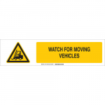 6" x 23.875" Polystyrene Watch For Moving Vehicles Sign_noscript