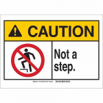10" x 14" Aluminum Caution Not A Step. Sign_noscript