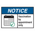 "Vaccination by Appointment Only" Sign, 10"x14", B555