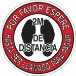 "Por Favor Espere 2M De Distancia Hasta Ser" Sign