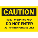 "Caution Robot Operating Area Do Not Enter ..." Sign_noscript