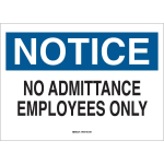 10"x14" B-401 Notice No Admittance Employees Only Sign_noscript