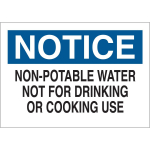 Water Not for Drinking Or Cooking Use Sign