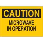 10" x 14" Polystyrene Caution Microwave in Operation Sign_noscript