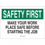 Place Safe Before Starting the Job Sign