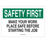 Make Your Work Place Safe Before... Sign