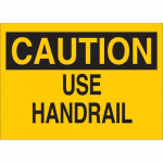 7" x 10" Polystyrene Caution Use Handrail Sign_noscript