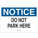 10" x 14" Polystyrene Notice Do Not Park Here Sign_noscript