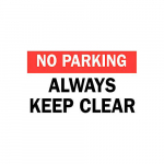 10" x 14" Polystyrene No Parking Always Keep Clear Sign_noscript