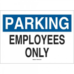10" x 14" Polystyrene Parking Employees Only Sign_noscript