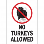 10" x 7" Polystyrene No Turkeys Allowed Sign_noscript