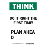 It Right the First Time! Plan Ahead Sign_noscript